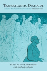 cover of Transatlantic Dialogue: Selected American Correspondence of Edmund Gosse