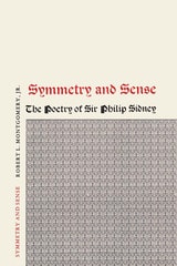 cover of Symmetry and Sense: The Poetry of Sir Philip Sidney