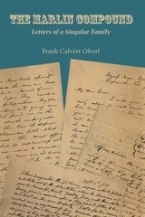 cover of The Marlin Compound: Letters of a Singular Family