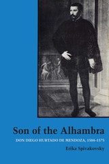 cover of Son of the Alhambra: Don Diego Hurtado de Mendoza, 1504-1575