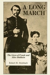 cover of A Long March: The Lives of Frank and Alice Baldwin