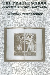 cover of The Prague School: Selected Writings, 1929-1946