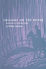 cover of Twilight on the Range: Recollections of a Latterday Cowboy