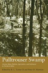 cover of Pulltrouser Swamp: Ancient Maya Habitat, Agriculture, and Settlement in Northern Belize