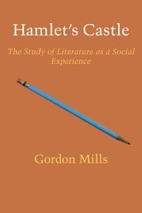 cover of Hamlet's Castle: The Study of Literature as a Social Experience
