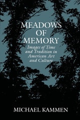 cover of Meadows of Memory: Images of Time and Tradition in American Art and Culture