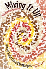 cover of Mixing It Up: Multiracial Subjects