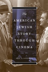 cover of The American Jewish Story through Cinema