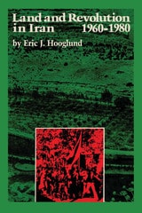 cover of Land and Revolution in Iran, 1960–1980