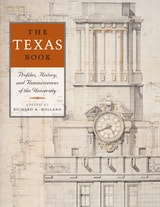 cover of The Texas Book: Profiles, History, and Reminiscences of the University