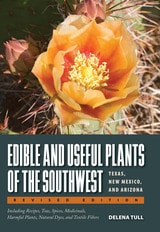 cover of Edible and Useful Plants of the Southwest: Texas, New Mexico, and Arizona