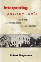 cover of Interpreting Environments: Tradition, Deconstruction,  Hermeneutics