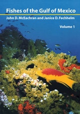 cover of Fishes of the Gulf of Mexico, Vol. 1: Myxiniformes to Gasterosteiformes