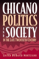 cover of Chicano Politics and Society in the Late Twentieth Century