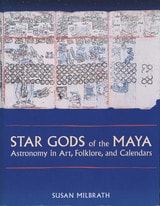 cover of Star Gods of the Maya: Astronomy in Art, Folklore, and Calendars