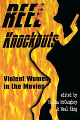 cover of Reel Knockouts: Violent Women in Film