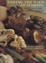 cover of Taming the Wild Mushroom: A Culinary Guide to Market Foraging