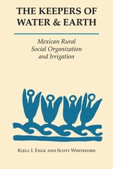 cover of The Keepers of Water and Earth: Mexican Rural Social Organization and Irrigation