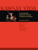 cover of Kawsay Vida: A Multimedia Quechua Course for Beginners and Beyond