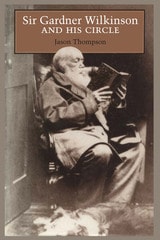 cover of Sir Gardner Wilkinson and His Circle