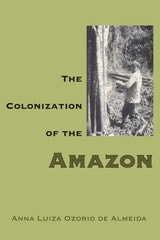 cover of The Colonization of the Amazon