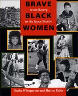 cover of Brave Black Women: From Slavery to the Space Shuttle