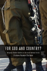 cover of For God and Country?: Religious Student-Soldiers in the Israel Defense Forces