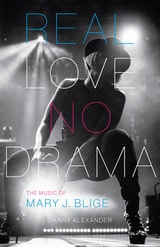 cover of Real Love, No Drama: The Music of Mary J. Blige