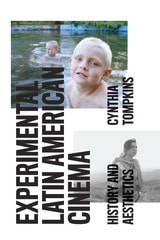 cover of Experimental Latin American Cinema: History and Aesthetics
