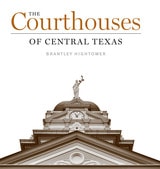 cover of The Courthouses of Central Texas