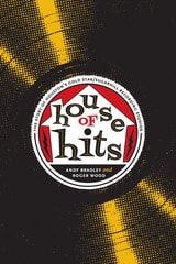cover of House of Hits: The Story of Houston's Gold Star/SugarHill Recording Studios