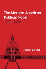 cover of The Modern American Political Novel: 1900-1960