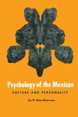 cover of Psychology of the Mexican: Culture and Personality