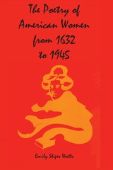 cover of The Poetry of American Women from 1632 to 1945