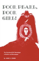 cover of Poor Pearl, Poor Girl!: The Murdered-Girl Stereotype in Ballad and Newspaper