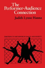 cover of The Performer-Audience Connection: Emotion to Metaphor in Dance and Society
