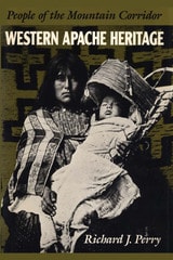 cover of Western Apache Heritage: People of the Mountain Corridor