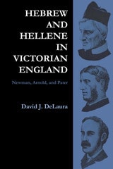 cover of Hebrew and Hellene in Victorian England: Newman, Arnold, and Pater