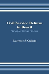 cover of Civil Service Reform in Brazil: Principles Versus Practice