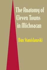 cover of The Anatomy of Eleven Towns in Michoacán