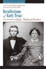cover of Recollections of Early Texas: Memoirs of John Holland Jenkins