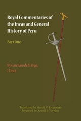 cover of Royal Commentaries of the Incas and General History of Peru, Part One