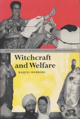 cover of Witchcraft and Welfare: Spiritual Capital and the Business of Magic in Modern Puerto Rico