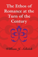 cover of The Ethos of Romance at the Turn of the Century