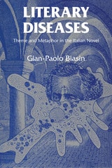 cover of Literary Diseases: Theme and Metaphor in the Italian Novel