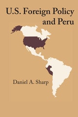 cover of U.S. Foreign Policy and Peru