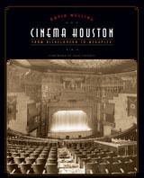 cover of Cinema Houston: From Nickelodeon to Megaplex