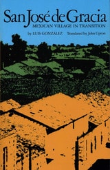 cover of San José de Gracia: Mexican Village in Transition