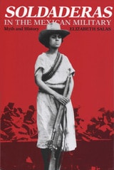 cover of Soldaderas in the Mexican Military: Myth and History