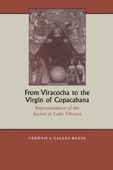 cover of From Viracocha to the Virgin of Copacabana: Representation of the Sacred at Lake Titicaca